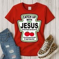 Catch Up With Jesus Funny Ketchup Faith Women's T-Shirt thumb 3