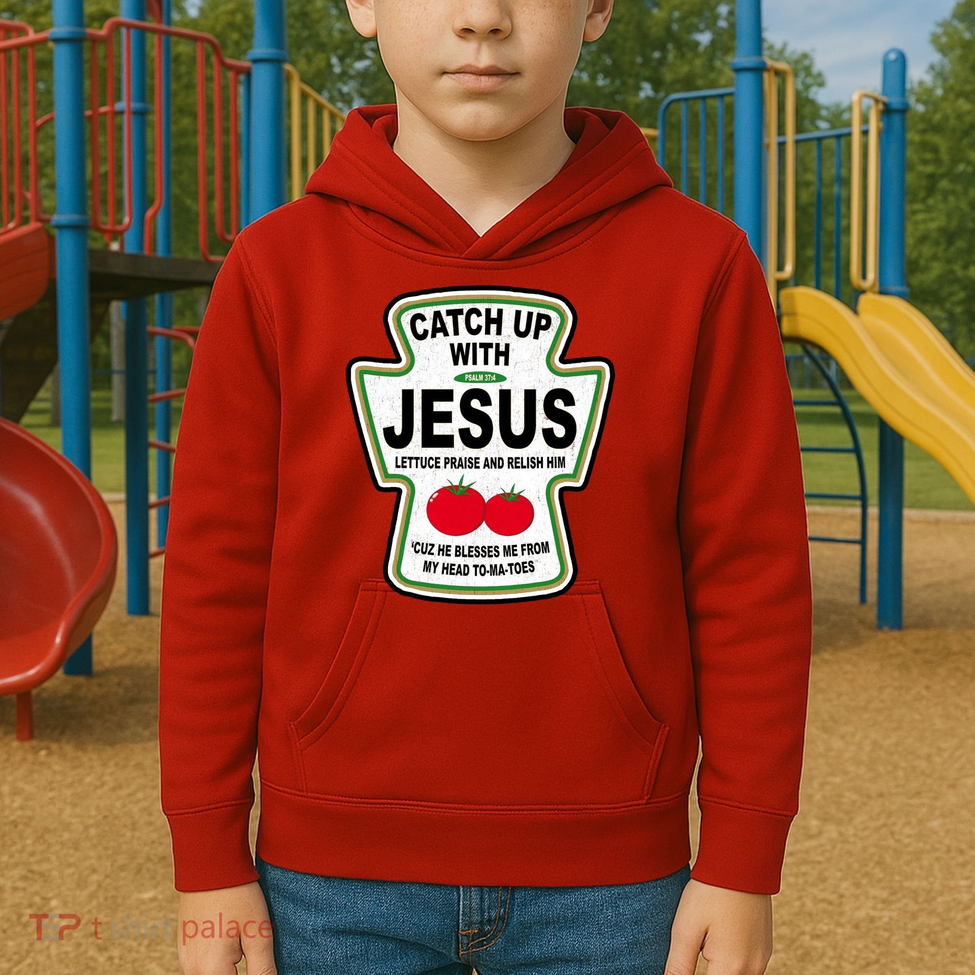 Catch Up With Jesus Funny Ketchup Faith Kids Hoodie