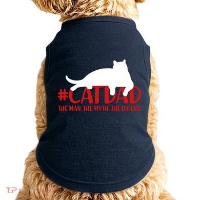 #CatDad The Man Myth Legend Doggie Tank