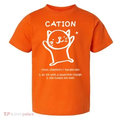 Cation Definition Ion Paws-itive Charge Toddler T-Shirt