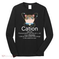 Cation Science Joke Funny Long Sleeve Shirt thumb 0