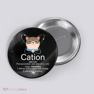 Cation Science Joke Funny Button