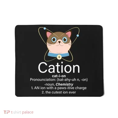 Cation Science Joke Funny Mousepad