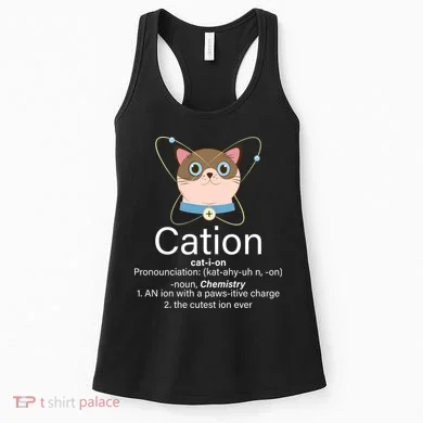 Cation Science Joke Funny Women's Tank Top
