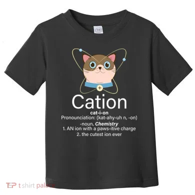 Cation Science Joke Funny Toddler T-Shirt