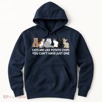 Cats Are Like Potato Chips Hoodie thumb 0