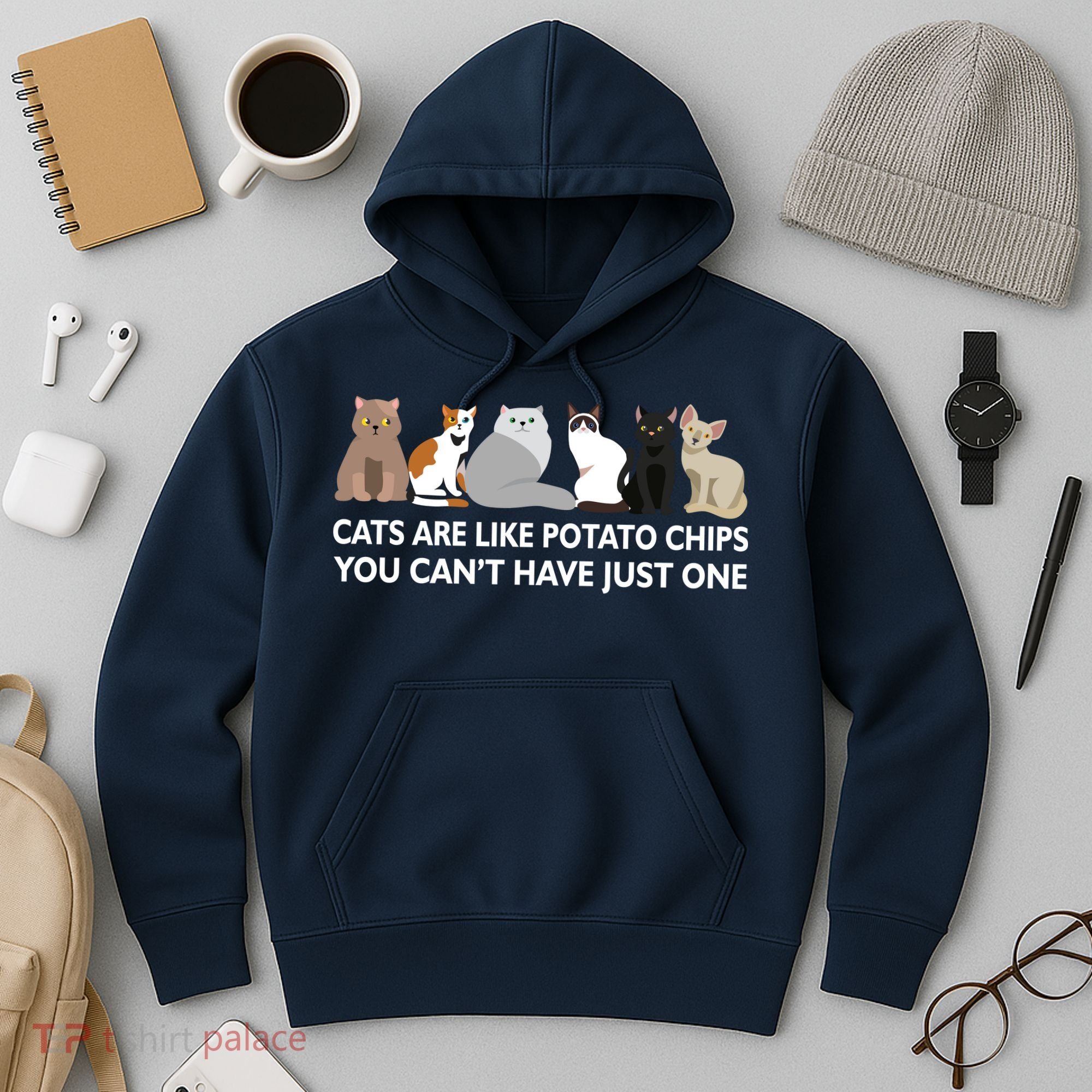 Cats Are Like Potato Chips Hoodie