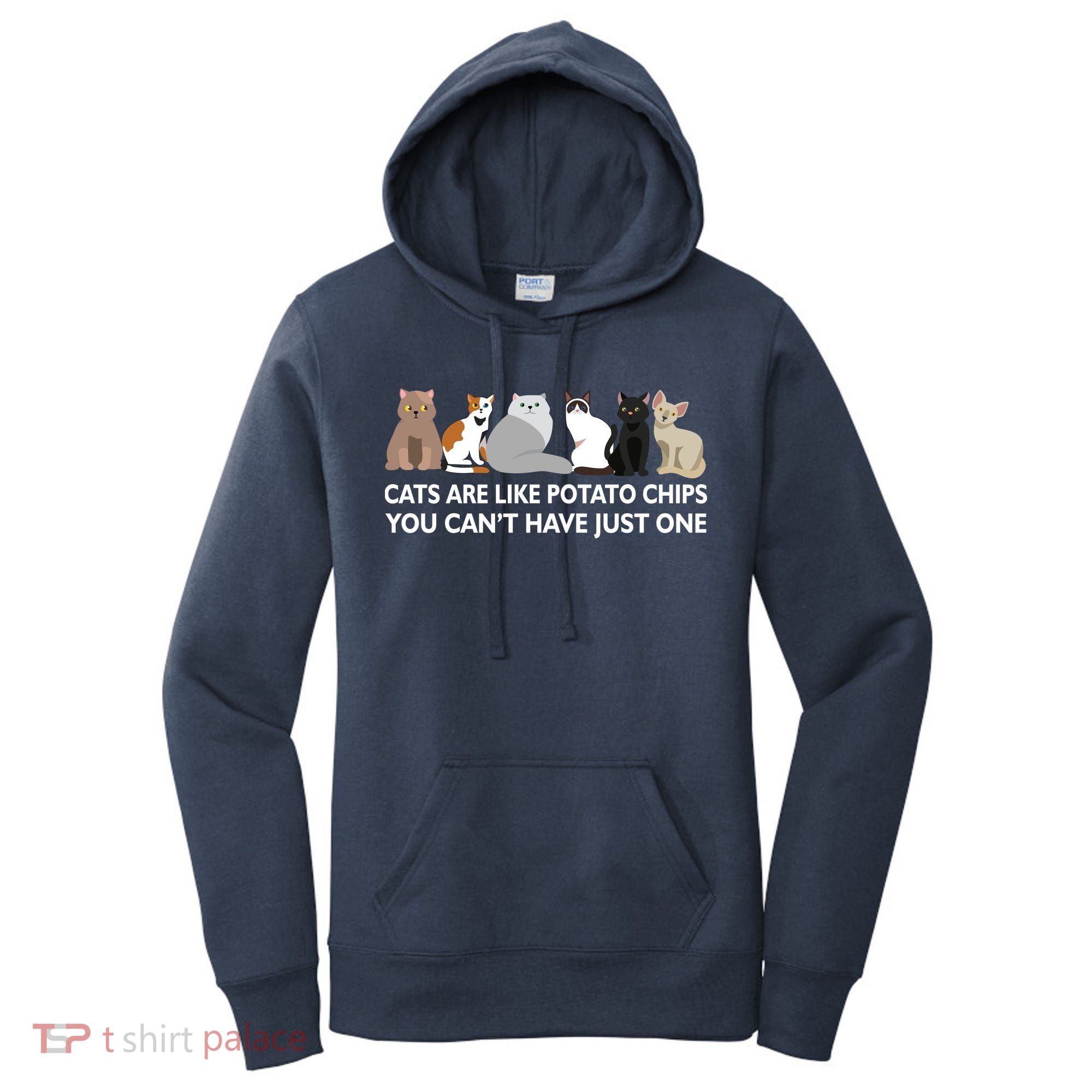 Cats Are Like Potato Chips Women's Hoodie