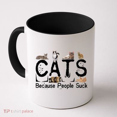 Cats Because People Suck Coffee Mug