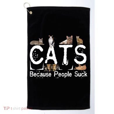 Cats Because People Suck Golf Towel