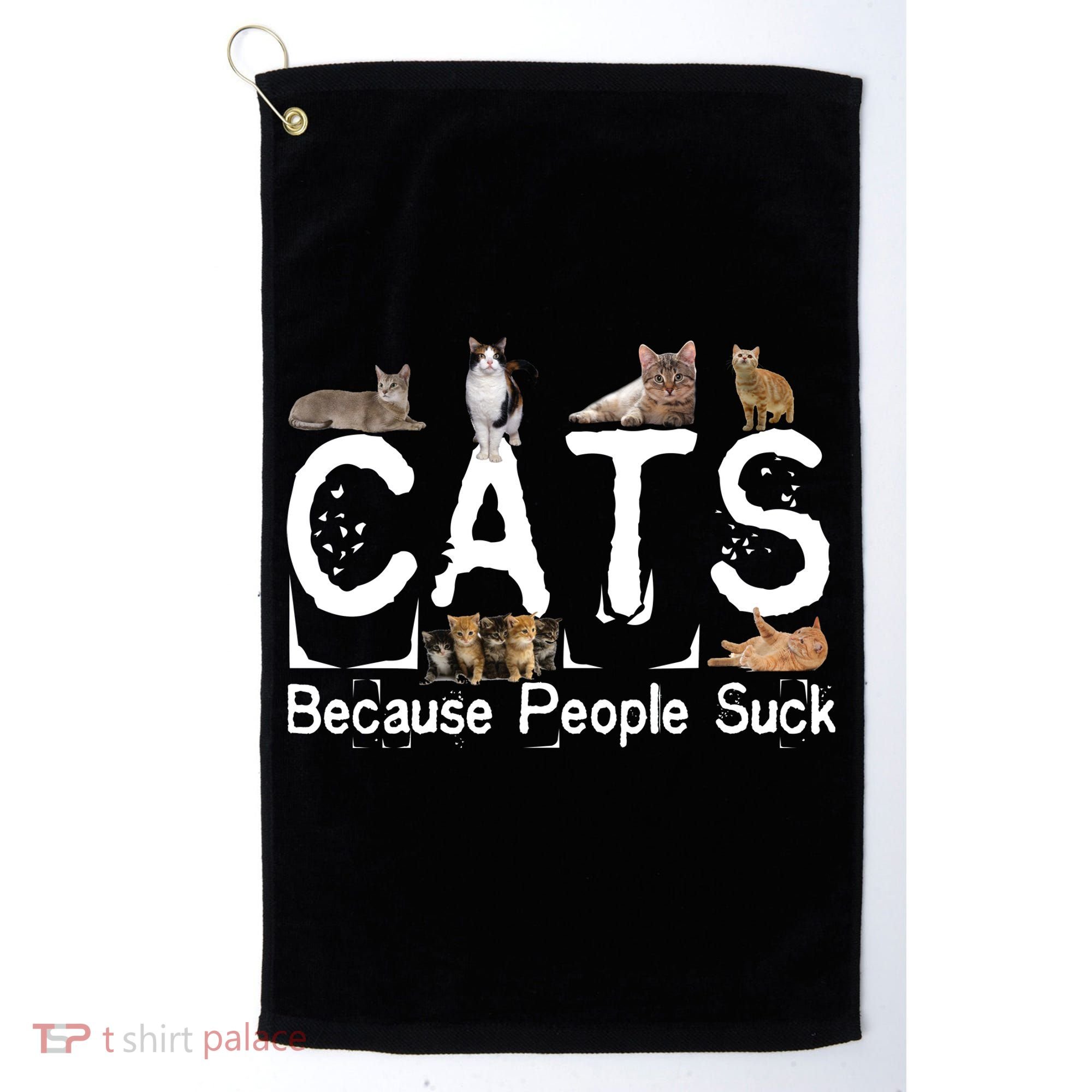 Cats Because People Suck Golf Towel