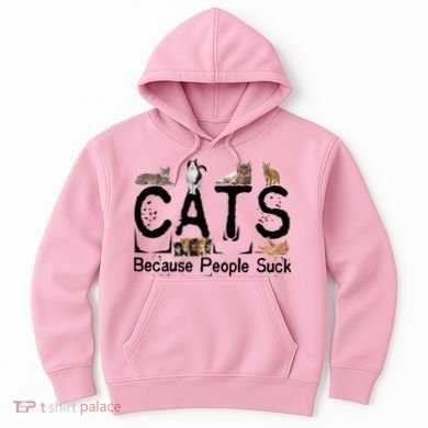Cats Because People Suck Hoodie