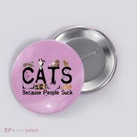Cats Because People Suck Button thumb 0