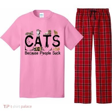 Cats Because People Suck Pajama Set