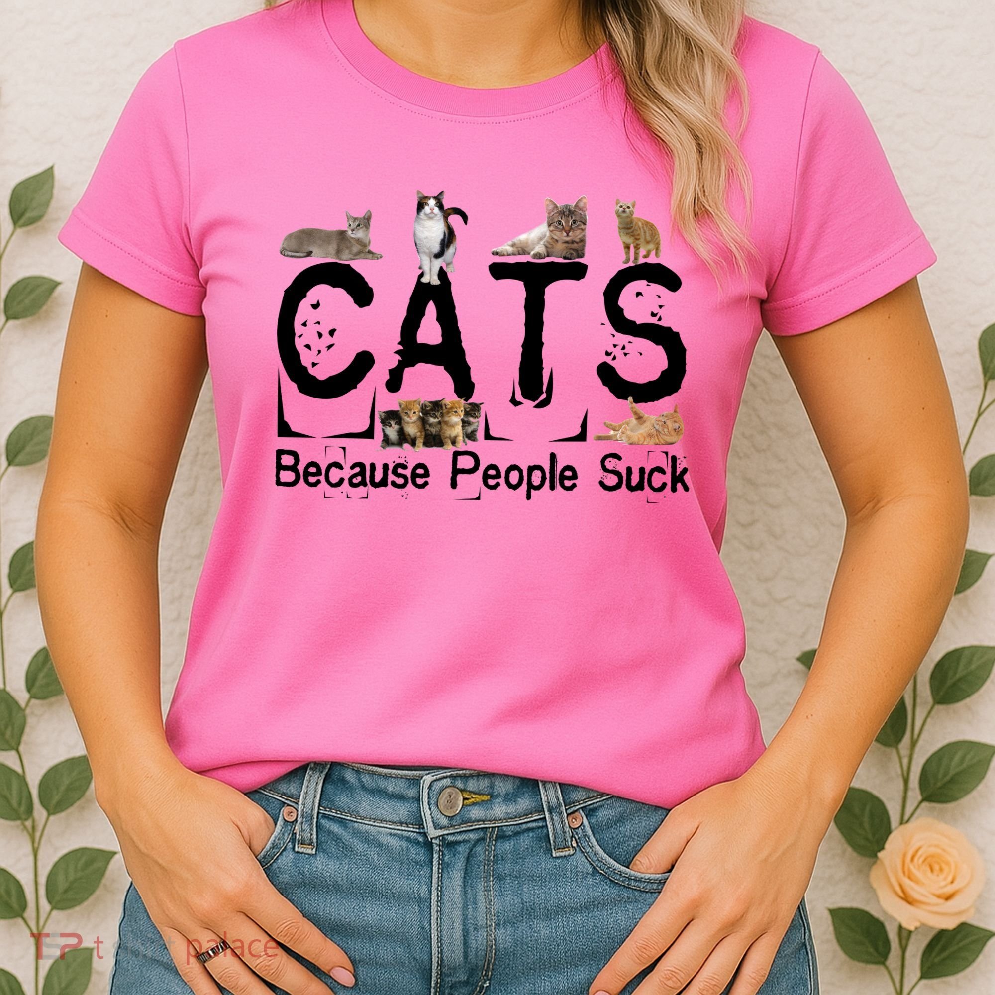 Cats Because People Suck Women's T-Shirt