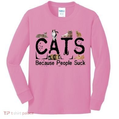 Cats Because People Suck Kids Long Sleeve Shirt