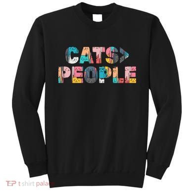 Cats Greater Than People Sweatshirt