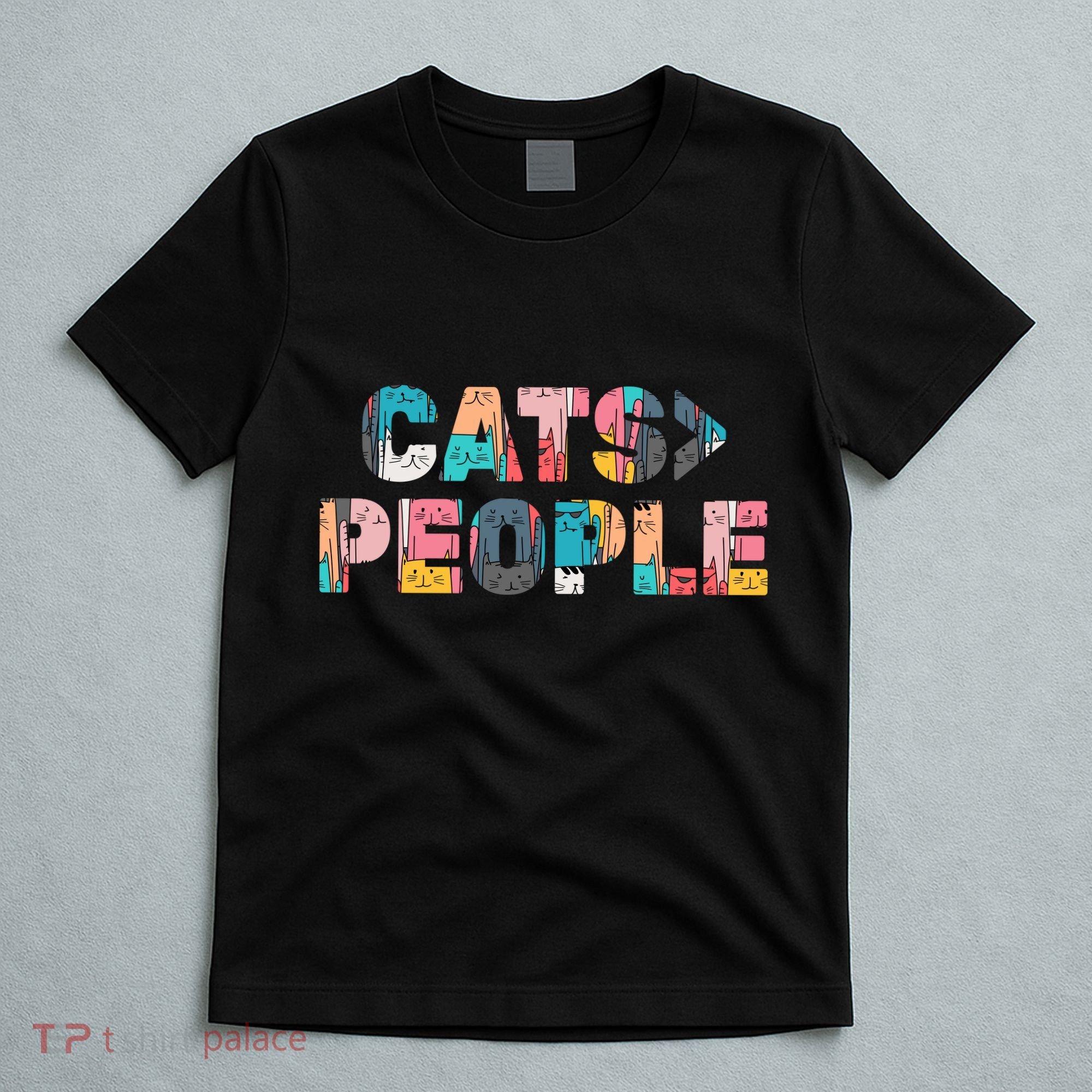 Cats Greater Than People T-Shirt