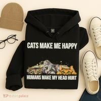 Cats Make Me Happy Humans Hurt My Head Hoodie thumb 4