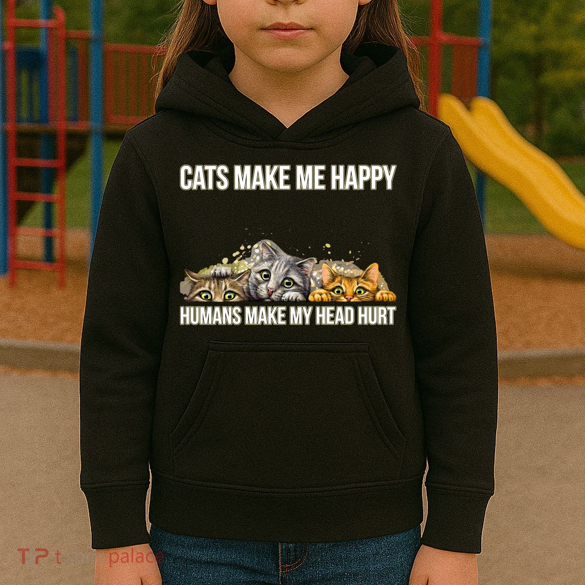 Cats Make Me Happy Humans Hurt My Head Kids Hoodie