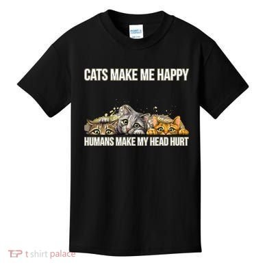 Cats Make Me Happy Humans Hurt My Head Kids T-Shirt