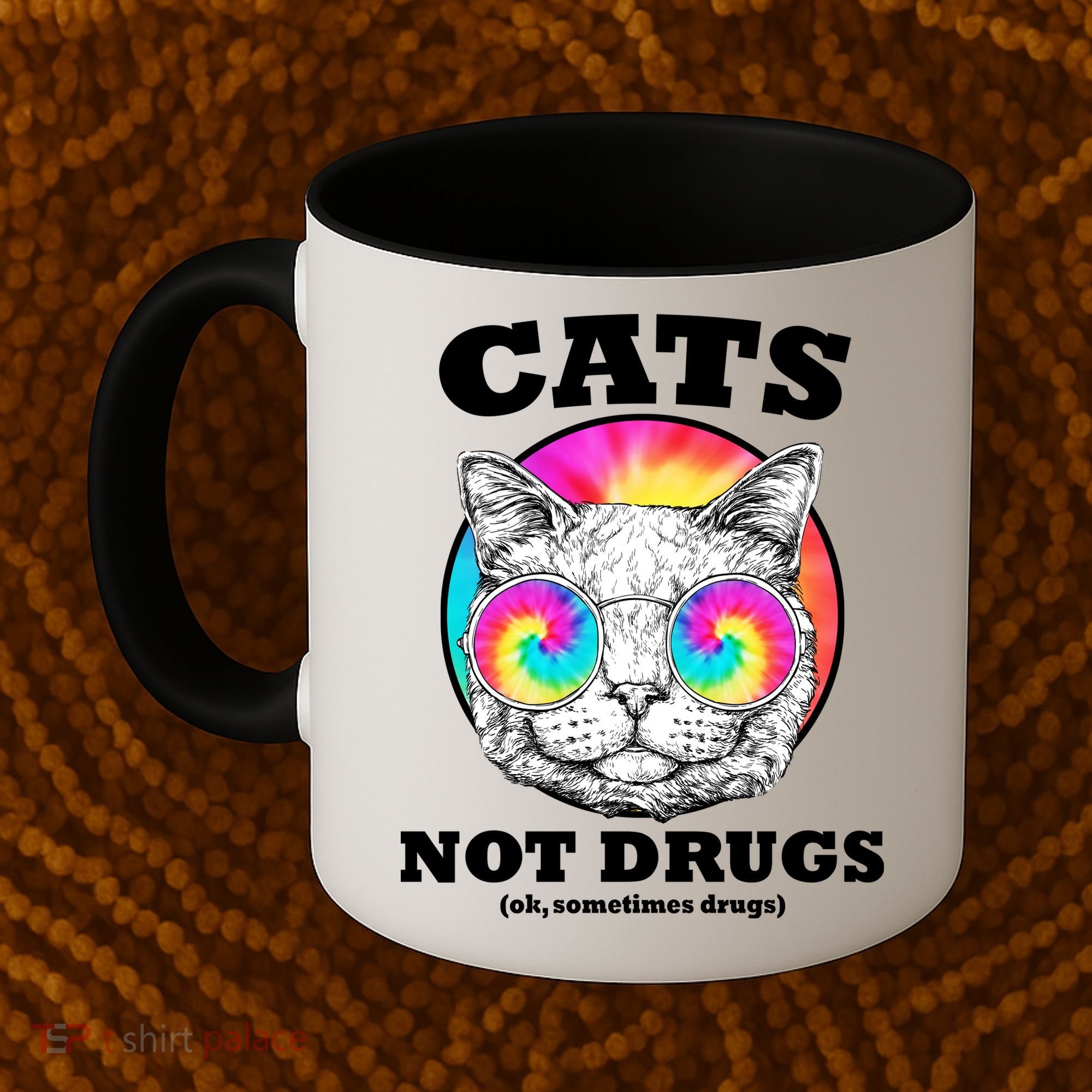 Cats Not Drugs Ok Sometimes Drugs Coffee Mug