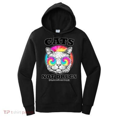 Cats Not Drugs Ok Sometimes Drugs Women's Hoodie