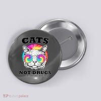 Cats Not Drugs Ok Sometimes Drugs Button thumb 0