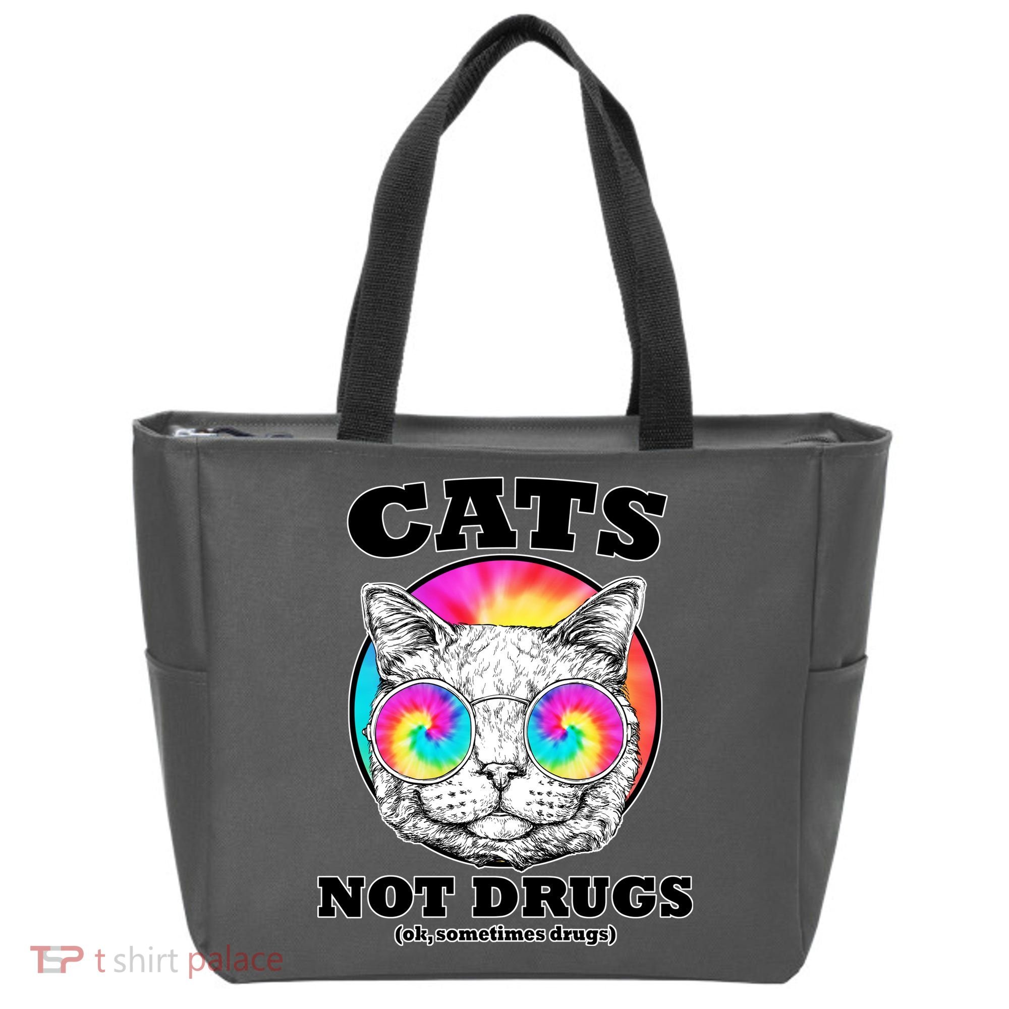 Cats Not Drugs Ok Sometimes Drugs Tote Bag