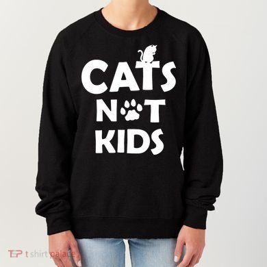 Cats Not Kids Women's Sweatshirt