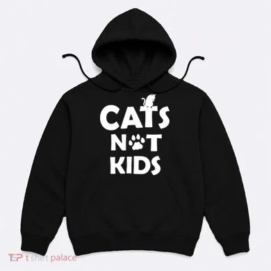 Cats Not Kids Hoodie