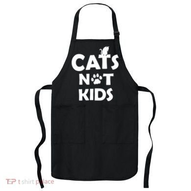 Cats Not Kids Apron
