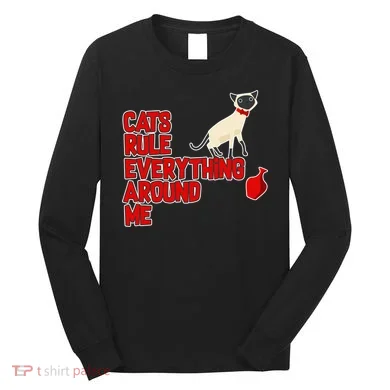 Cats Rule Everything Around Me  Long Sleeve Shirt