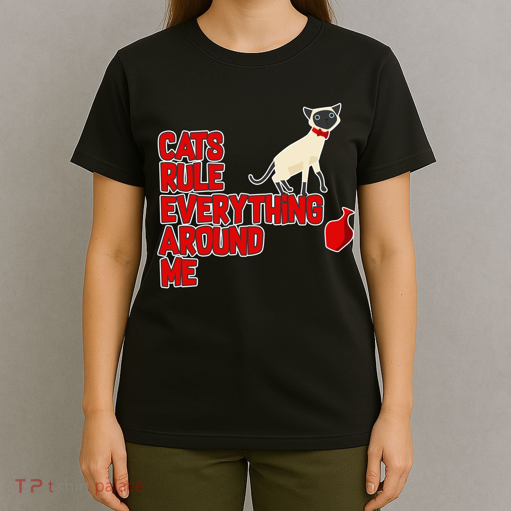 Cats Rule Everything Around Me  T-Shirt