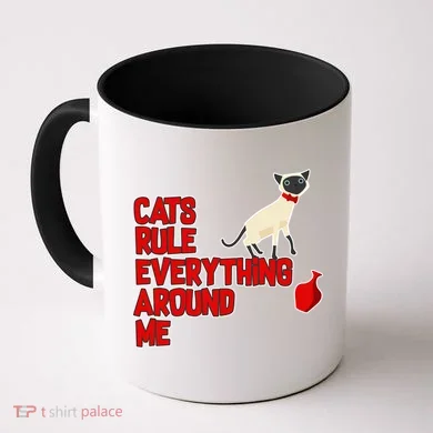 Cats Rule Everything Around Me Coffee Mug