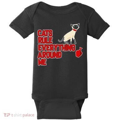 Cats Rule Everything Around Me  Baby Bodysuit