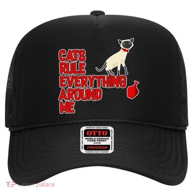 Cats Rule Everything Around Me  Hat