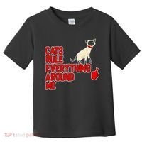 Cats Rule Everything Around Me  Toddler T-Shirt thumb 0