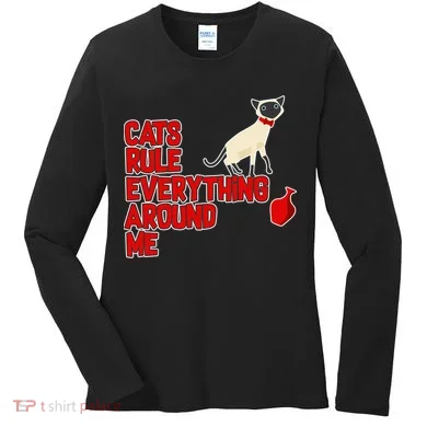 Cats Rule Everything Around Me  Women's Long Sleeve Shirt