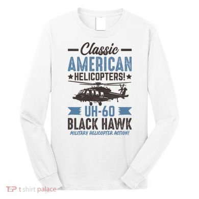 Classic American UH-60 Black Hawk Helicopter Long Sleeve Shirt