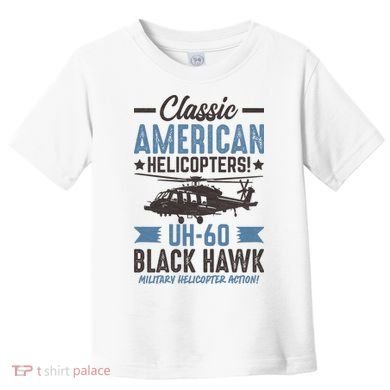 Classic American UH-60 Black Hawk Helicopter Toddler T-Shirt