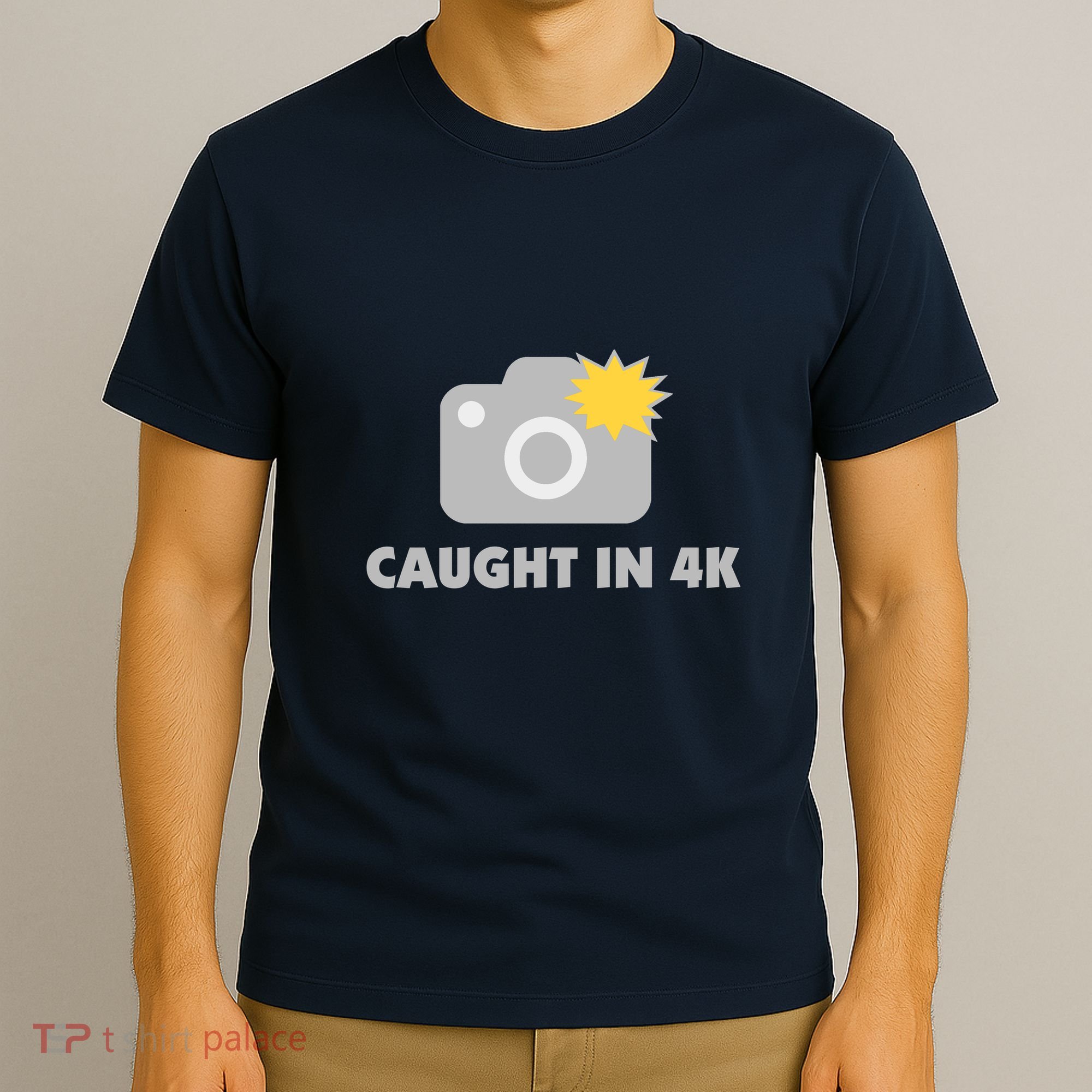 Caught In 4K T-Shirt