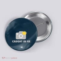 Caught In 4K Button thumb 0
