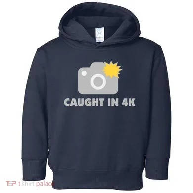 Caught In 4K Toddler Hoodie