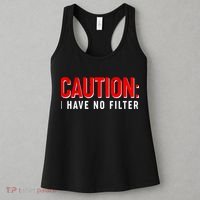 Caution I Have No Filter Women's Tank Top thumb 3