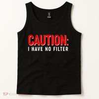 Caution I Have No Filter Tank Top thumb 2
