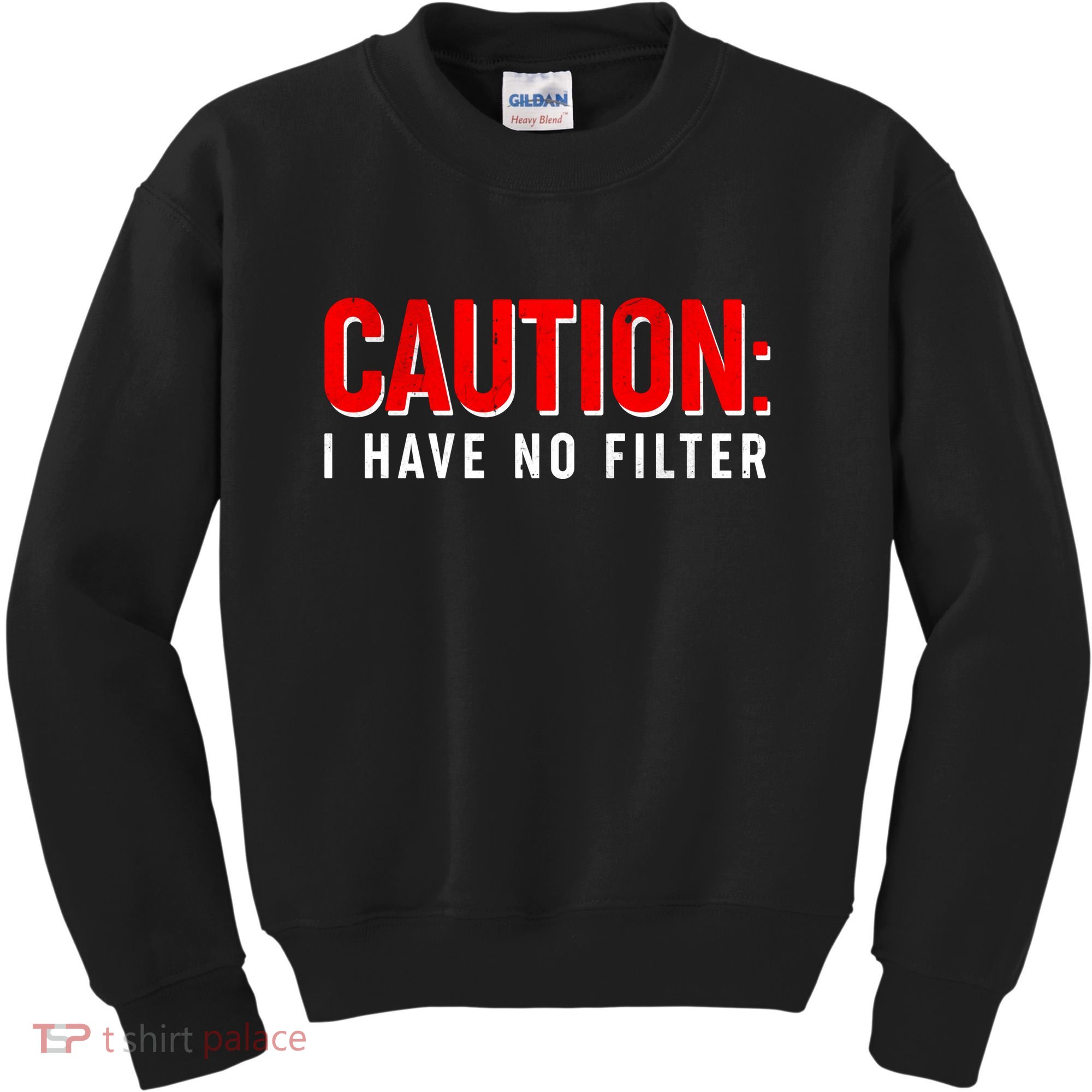 Caution I Have No Filter Kids Sweatshirt