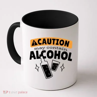 Caution May Contain Alcohol Coffee Mug