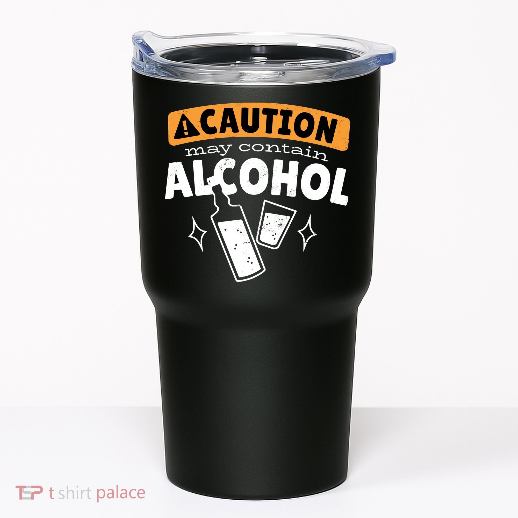 Caution May Contain Alcohol Tumbler