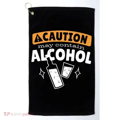 Caution May Contain Alcohol Golf Towel